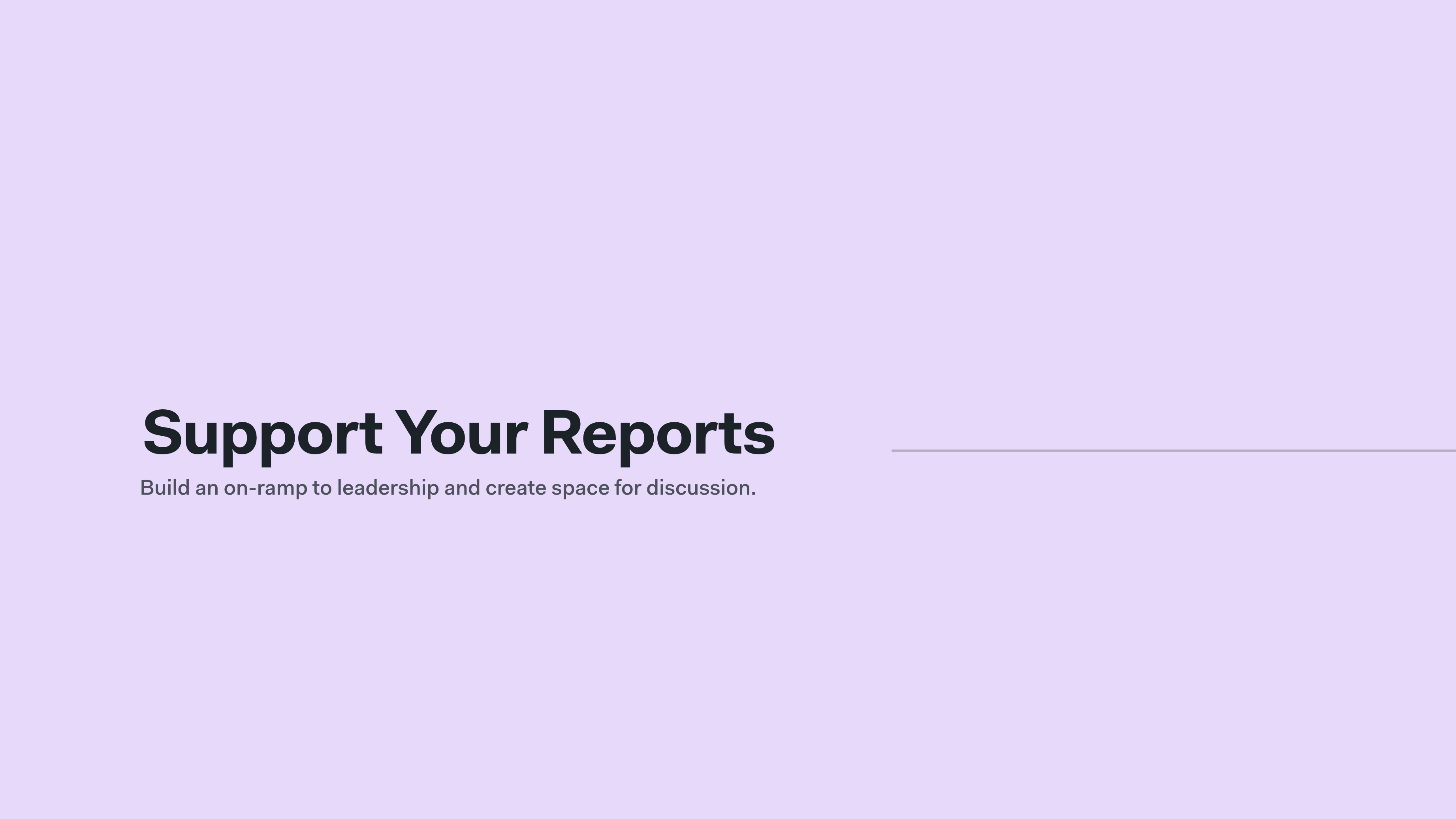 Slide of Support Your Reports